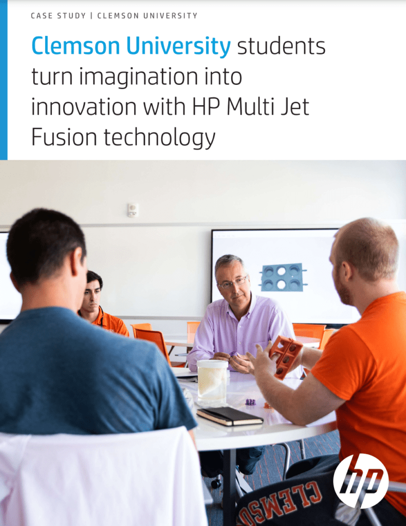 HP Jet Fusion Clemson University Case Study