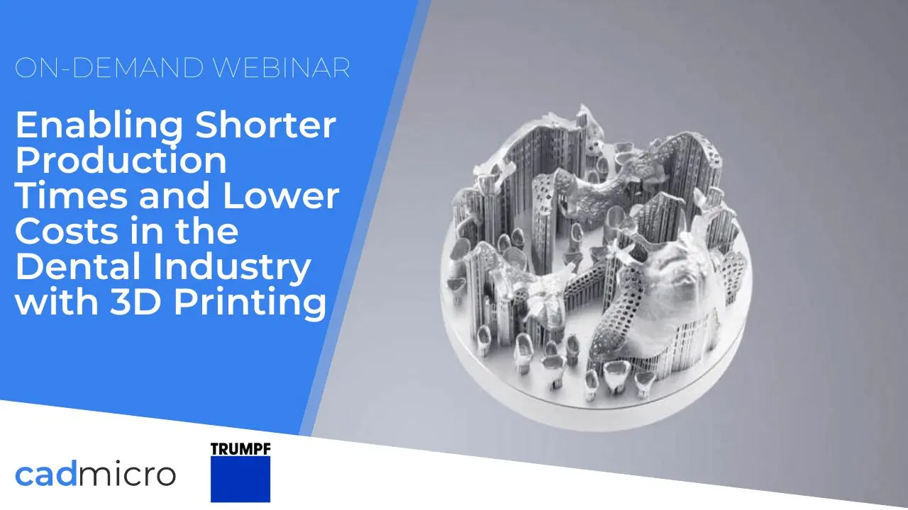 Enabling Shorter Production Times and Lower Costs in the Dental Industry with 3D Printing