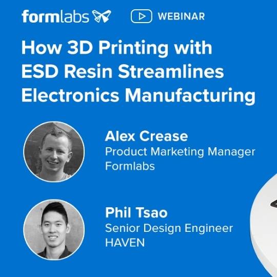 How 3D Printing with ESD Resin Streamlines Electronics Manufacturing webinar